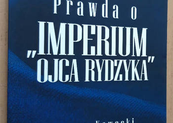 Prawda o "Imperium Ojca Rydzyka" – Janusz Kawecki