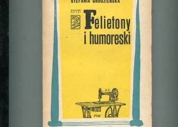 Felietony i humoreski -Stefania Grodzieńska