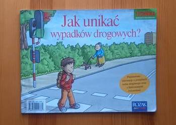 Jak unikać wypadków drogowych zeszyt ćwiczeń