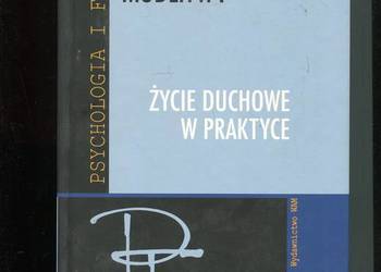 Sztuka modlitwy Życie duchowe w praktyce - Augustyn SJ