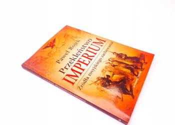 Przekleństwo imperium Źródła rosyjskiego zachowania - Rojek Przekleństwo imperium Źródła rosyjskiego zachowania - Rojek