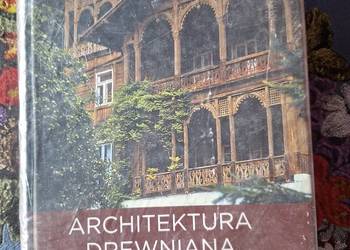 Architektura drewniana w Polsce- Grażyna Ruszczyk