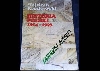 Historia Polski 1914-1993  - Wojciech Roszkowski