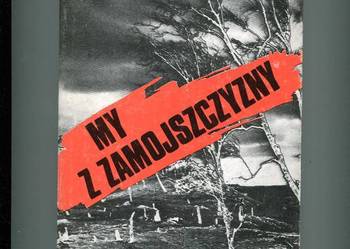 My z Zamojszczyzny - Hryniewiecki