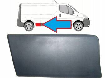 LISTWA PRZED KOŁEM PRAWA NISSAN PRIMASTAR OPEL VIVARO RENAULT TRAFIC 2001