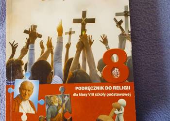 Szczęśliwi, którzy zdobywają świętość, podręcznik do religii dla kl.8