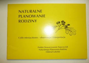 NATURALNE PLANOWANIE RODZINY NATURALNE PLANOWANIE RODZINY
