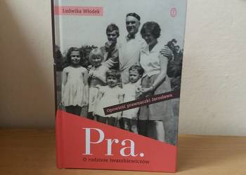Włodek Ludwika - Pra. O rodzinie Iwaszkiewiczów / nowa
