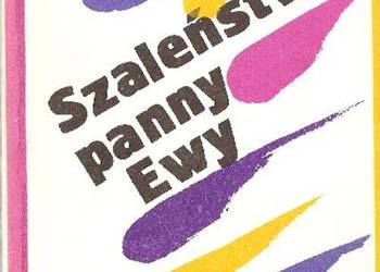 SZALEŃSTWA PANNY EWY - Kornel Makuszyński - wyd. Lubelskie SZALEŃSTWA PANNY EWY - Kornel Makuszyński - wyd. Lubelskie