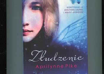 Złudzenie - Aprilynne Pike
