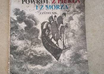 Powrót z Piekła i z Morza Bogumiła Drozdowskiego