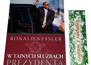 W TAJNYCH SŁUŻBACH PREZYDENTA Kessler Ronald /fa