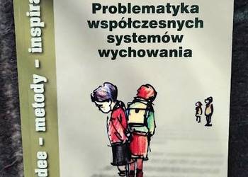 Problematyka współczesnych systemów wychowania - Stefan Kunowski