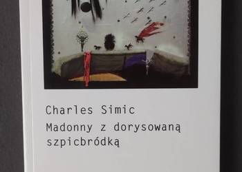 Madonny z dorysowaną szpicbródką - Charles Simic