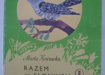 RAZEM ZE SŁONKIEM 2 WIOSNA - MARIA KOWNACKA