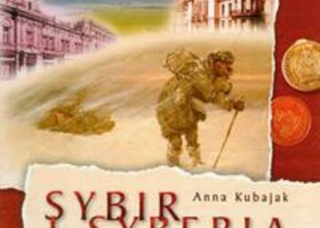 Sybir i Syberia - Anna Kubajak