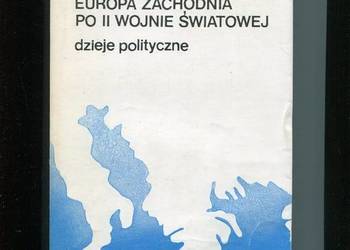 Europa Zachodnia po II wojnie światowej Dzieje polityczne