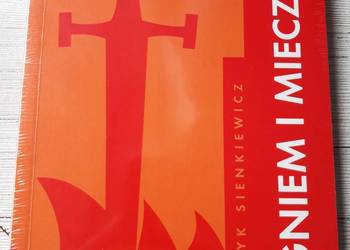 Ogniem i Mieczem Henryk Sienkiewicz tom 2 nowa