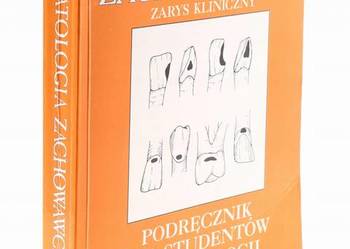Stomatologia zachowawcza Zarys kliniczny