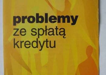 PROBLEMY ZE SPŁATA KREDYTU - ULOTKA