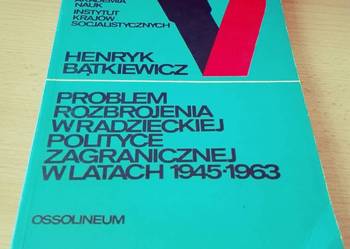Bątkiewicz Problem rozbrojenia w radzieckiej polityce zagran