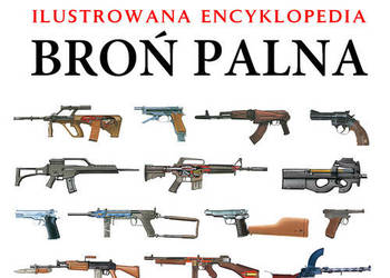 ^ Ilustrowana encyklopedia. Broń palna