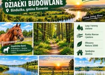 Działki budowlane w Bindużce – bliskość natury, lasów i rzeki Narew!