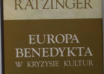 EUROPA BENEDYKTA W KRYZYSIE KULTUR
