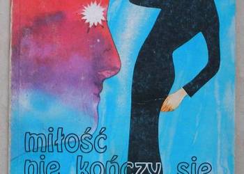 Miłość nie kończy się nigdy - Jadwiga Courths-Mahler