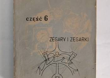 ZEGARMISTRZOSTWO CZ.6 zegary i zegarki NIEPOKALANÓW 1956r.