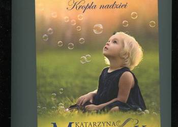 Kropla nadziei - Katarzyna Michalak