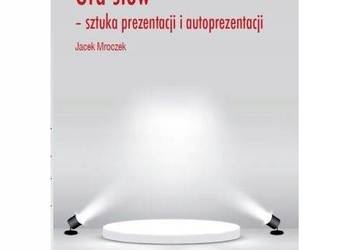 Gra słów sztuka prezentacji i autoprezentacji