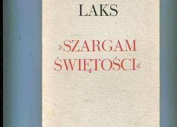 Szargam świętości - Szymon Laks