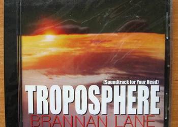 Brannan Lane - "Troposphere" Ambient New Age