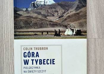 Góra w Tybecie. Pielgrzymka na święty szczyt - Colin Thubron