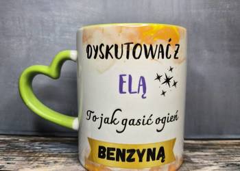 Foto kubek z tekstem "Dyskutować z "imię" to jak gasić ogień benzyną"