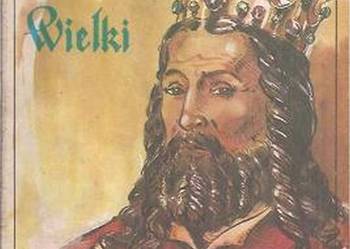 KAZIMIERZ WIELKI - CASIMIR THE GREAT