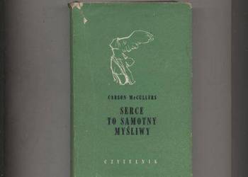 Serce to samotny myśliwy - McCullers