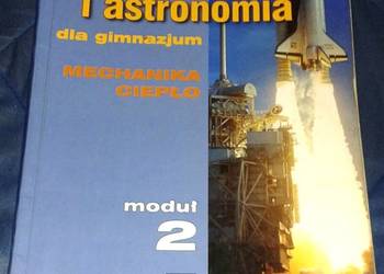 Fizyka i astronomia. Mechanika i ciepło. Moduł 2 - Grażyna Francuz-Ornat