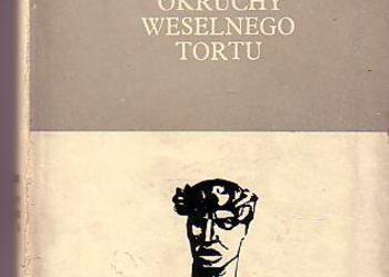 (835) OKRUCHY WESELNEGO TORTU - WOJCIECH ŻUKROWSKI