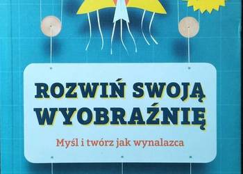 Rozwiń swoją wyobraźnię