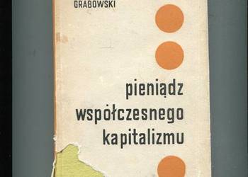 Pieniądz współczesnego kapitalizmu - Zbigniew Grabowski