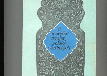 Z dziejów wojen polsko tureckich - Janusz Woliński