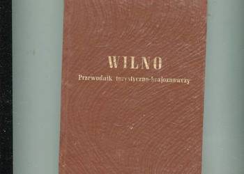 Wilno Przewodnik turystyczno krajoznawczy Juliusz Kłos