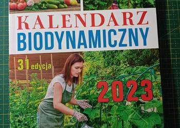 Kalendarz biodynamiczny 2023 Biodynamika w praktyce