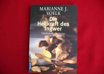 Die Heilkraft des Ingwer - Marianne J. Voelk - książka niemiecka