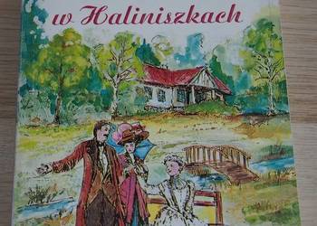 DWÓR W HALINISZKACH - Emma z Jeleńskich Dmochowska