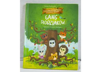 Gang Słodziaków Co się stanie na leśnej polanie czyli wesołe przygody