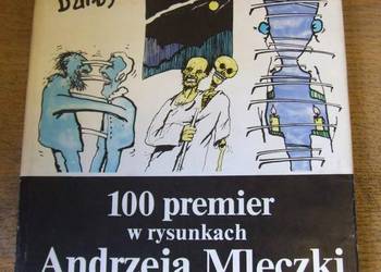 100 premier w rysunkach Andrzeja Mleczki - Mleczko