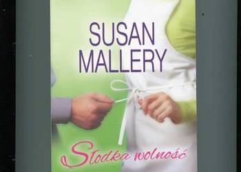 Słodka wolność - Susan Mallery